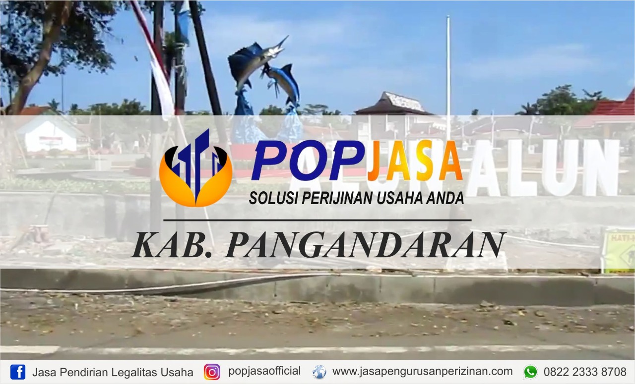 Jasa Ijin Usaha PT Di Kabupaten Pangandaran POP JASA